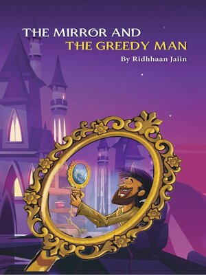 cover image of The Mirror and the Greedy Man